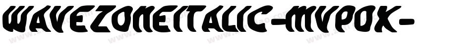 WaveZoneItalic-MVpdx字体转换