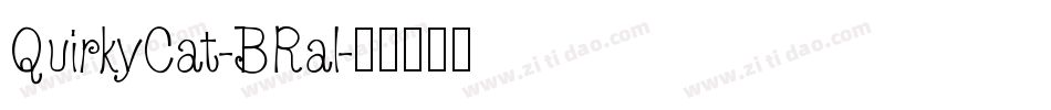 QuirkyCat-BRal字体转换