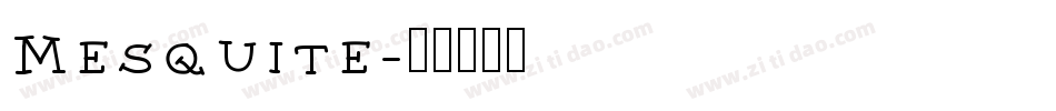 Mesquite字体转换