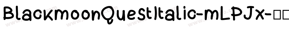 BlackmoonQuestItalic-mLPJx字体转换