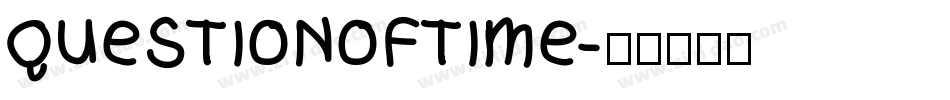 QUESTIONOFTIME字体转换