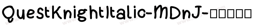 QuestKnightItalic-MDnJ字体转换