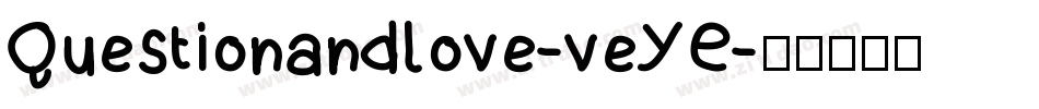 Questionandlove-veYE字体转换