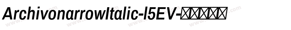 ArchivonarrowItalic-l5EV字体转换