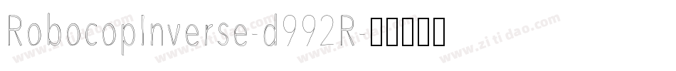 RobocopInverse-d992R字体转换