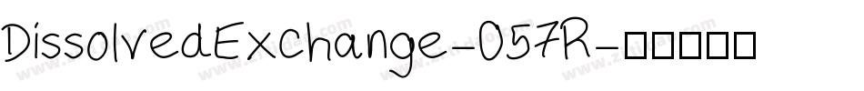 DissolvedExchange-057R字体转换