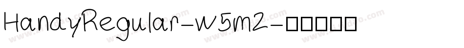 HandyRegular-w5m2字体转换
