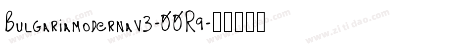 Bulgariamodernav3-00R9字体转换 Bulgariamodernav3-00R9字体转换