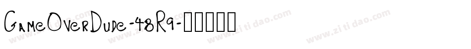 GameOverDude-48R9字体转换