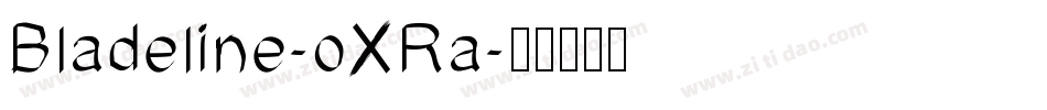 Bladeline-oXRa字体转换