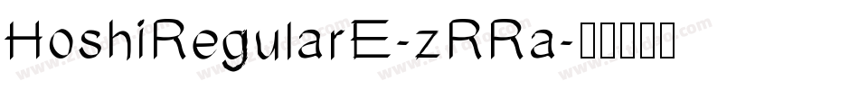HoshiRegularE-zRRa字体转换