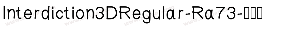Interdiction3DRegular-Ra73字体转换