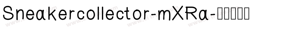 Sneakercollector-mXRa字体转换