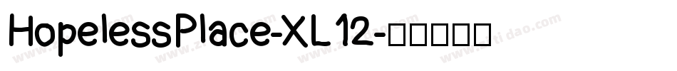 HopelessPlace-XL12字体转换