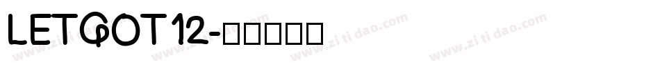 LETGOT12字体转换