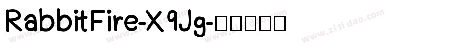 RabbitFire-X9Jg字体转换