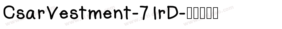 CsarVestment-71rD字体转换