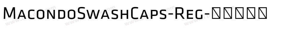 MacondoSwashCaps-Reg字体转换