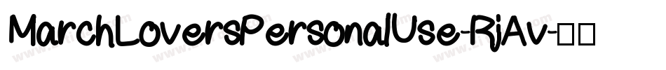 MarchLoversPersonalUse-RjAv字体转换