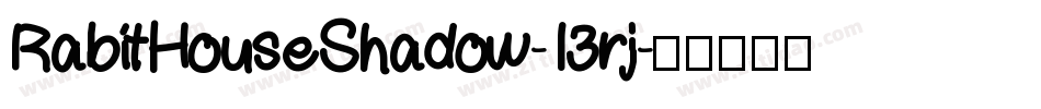 RabitHouseShadow-13rj字体转换