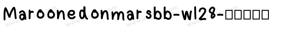 Maroonedonmarsbb-wl28字体转换