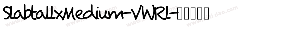 SlabtallxMedium-VWRl字体转换