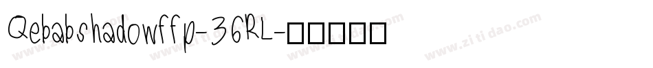 Qebabshadowffp-36RL字体转换