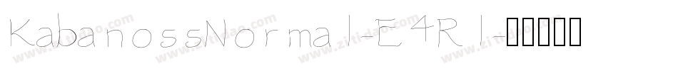 KabanossNormal-E4Rl字体转换