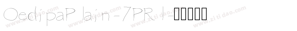 OedipaPlain-7PRl字体转换
