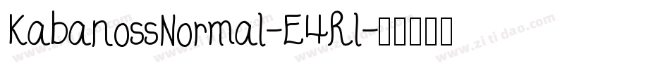 KabanossNormal-E4Rl字体转换