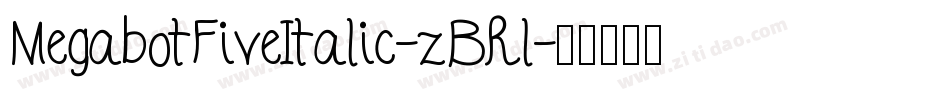 MegabotFiveItalic-zBRl字体转换