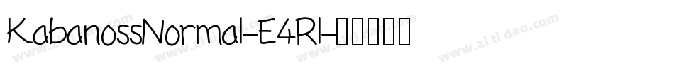 KabanossNormal-E4Rl字体转换