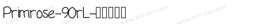 Primrose-90rL字体转换