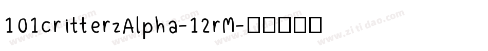 101CritterzAlpha-12rM字体转换
