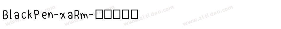 BlackPen-xaRm字体转换