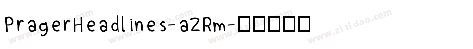 PragerHeadlines-aZRm字体转换