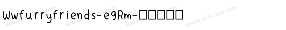 Wwfurryfriends-e9Rm字体转换