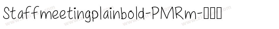 Staffmeetingplainbold-PMRm字体转换