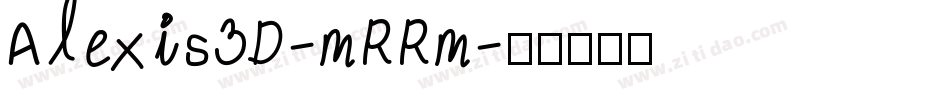 Alexis3D-mRRm字体转换
