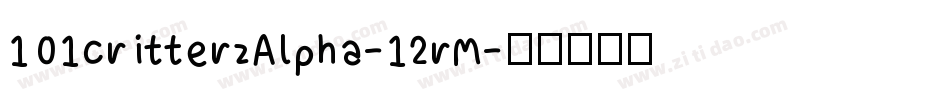 101CritterzAlpha-12rM字体转换