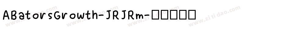 ABatorsGrowth-JRJRm字体转换