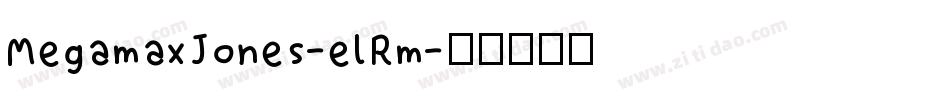 MegamaxJones-elRm字体转换
