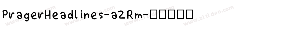 PragerHeadlines-aZRm字体转换