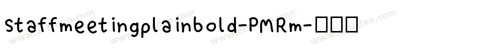 Staffmeetingplainbold-PMRm字体转换