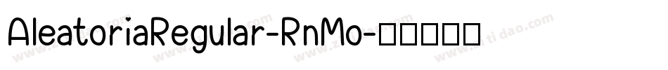 AleatoriaRegular-RnMo字体转换