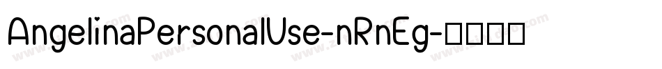 AngelinaPersonalUse-nRnEg字体转换