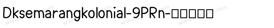 Dksemarangkolonial-9PRn字体转换