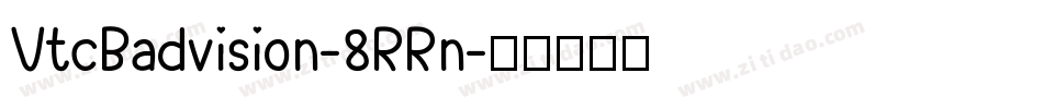 VtcBadvision-8RRn字体转换