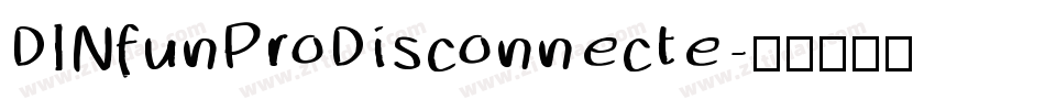 DINfunProDisconnecte字体转换