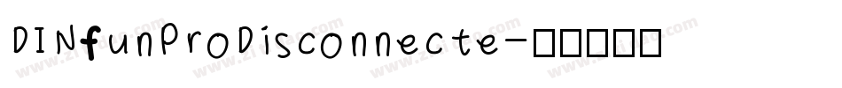 DINfunProDisconnecte字体转换